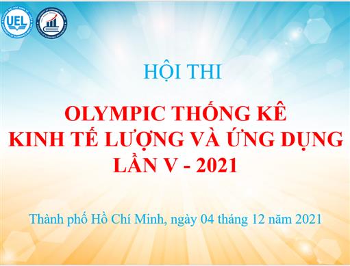 Dấu ấn chung kết và trao giải Hội thi Olympic Thống kê, Kinh tế lượng và ứng dụng Lần V - năm 2021