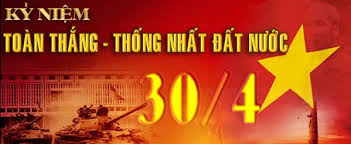 30/4 - Mốc son chói lọi trong lịch sử dựng nước và giữ nước của dân tộc ta