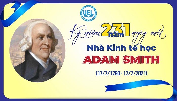 Kỷ niệm 231 năm ngày mất của Adam Smith, người đặt nền tảng cho lý thuyết kinh tế thị trường tự do