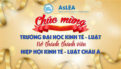 UEL là thành viên của Hiệp hội Kinh tế - Luật châu Á