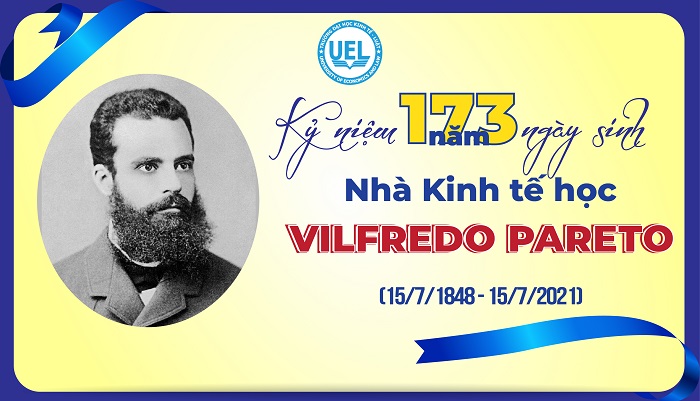 Kỷ niệm 173 năm ngày sinh của nhà Kinh tế học Vilfredo Pareto
