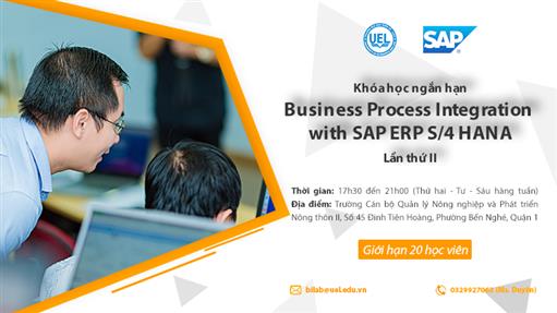 Thông báo tuyển sinh khóa học ngắn hạn "BUSINESS PROCESSES INTEGRATION  WITH SAP S/4 HANA"