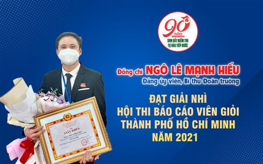 Đồng chí Ngô Lê Mạnh Hiếu đạt giải nhì Hội thi Báo cáo viên giỏi Thành phố Hồ Chí Minh năm 2021