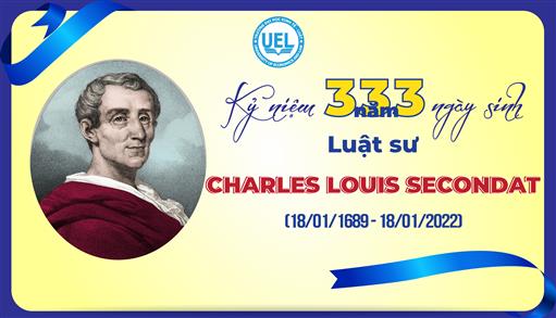 Kỷ niệm 333 năm ngày sinh Luật sư Charles Louis Secondat